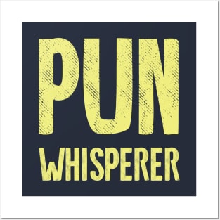 Pun Whisperer Posters and Art